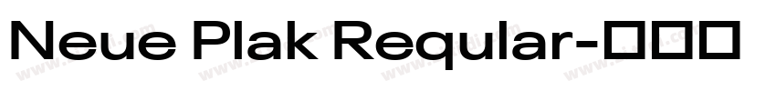 Neue Plak Reqular字体转换